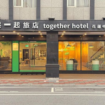 Together Hotel Hualien Zhongshan Екстериор снимка